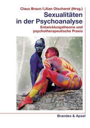 Sexualitäten in der Psychoanalyse de Claus Braun