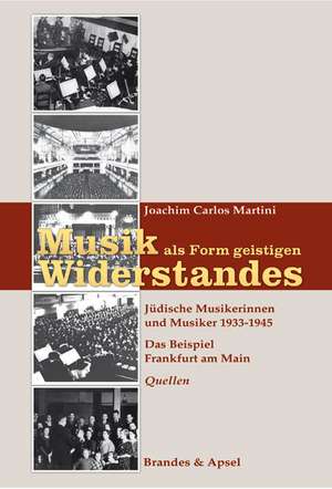 Musik als Form geistigen Widerstandes 2. Quellen de Joachim Carlos Martini