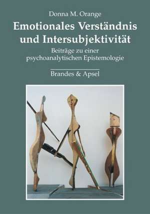 Emotionales Verständnis und Intersubjektivität de Wolfgang F. Ross