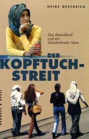 Der Kopftuch-Streit de Heide Oestreich