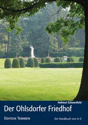 Der Ohlsdorfer Friedhof de Helmut Schoenfeld