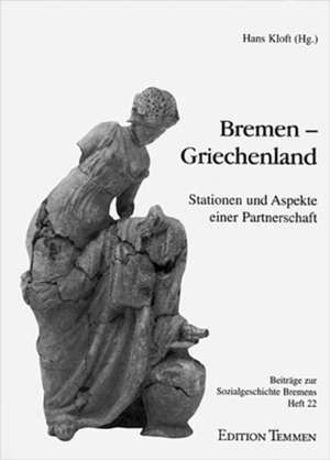 Bremen - Griechenland de Hans Kloft