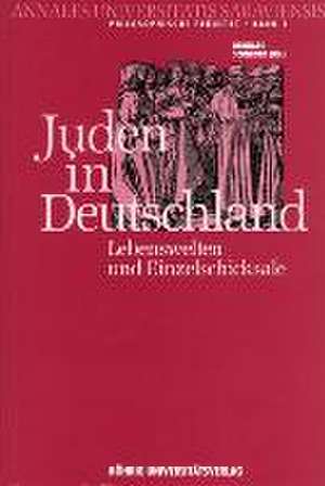 Juden in Deutschland. Lebenswelten und Einzelschicksale de Peter R Franke