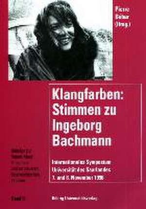 Klangfarben. Stimmen zu Ingeborg Bachmann de Pierre Béhar