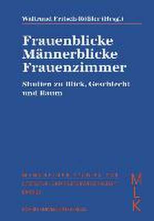 Frauenblicke, Männerblicke, Frauenzimmer de Waltraud Fritsch-Rössler