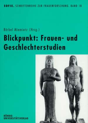 Blickpunkt: Frauen- und Geschlechterstudien de Bärbel Miemietz