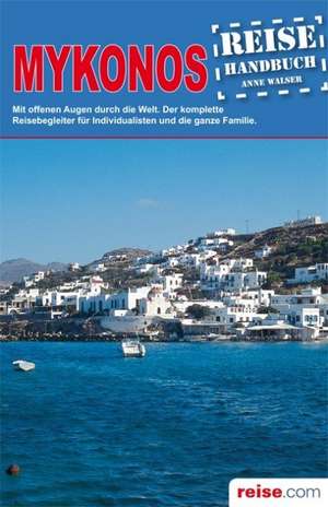 Mykonos de Anne Walser