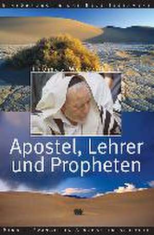 Apostel, Lehrer und Propheten. de Thomas Weißenborn