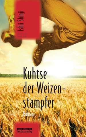 Kuhtse, der Weizenstampfer de Shinji Ishii