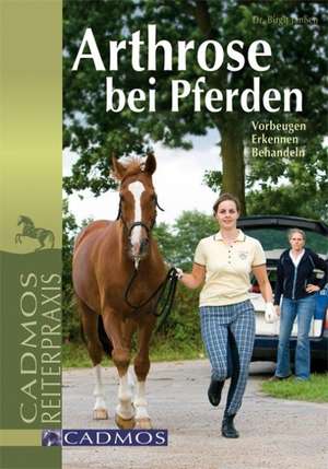 Arthrose bei Pferden de Birgit Janssen