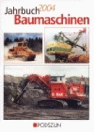 Jahrbuch Baumaschinen 2004 de Heinz H Cohrs