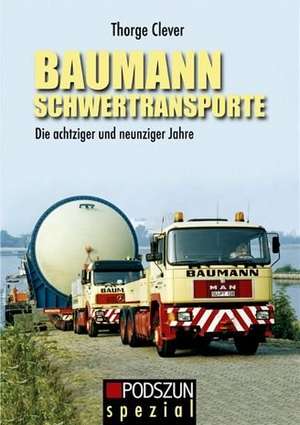 Baumann Schwertransporte de Thorge Clever