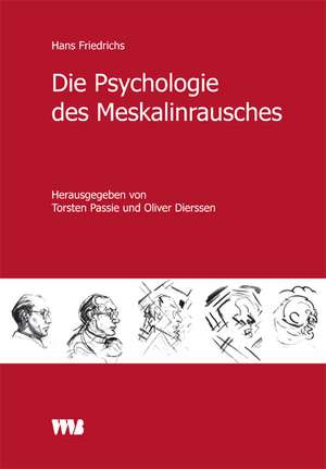 Die Psychologie des Meskalinrausches de Hans Friedrichs