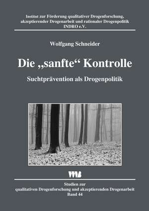 Die "sanfte" Kontrolle de Wolfgang Schneider