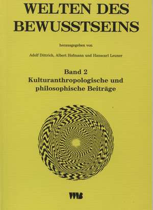 Welten des Bewußtseins II de Adolf Dittrich