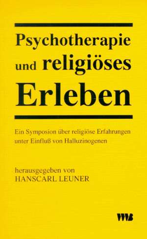 Psychotherapie und religiöses Erleben de Hanscarl Leuner