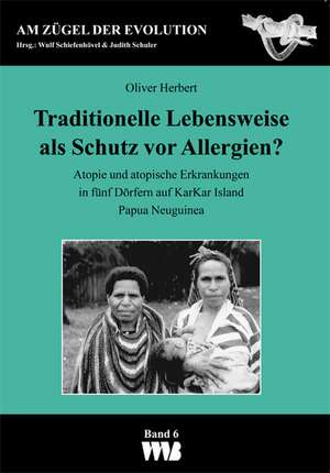 Herbert, O: Traditionelle Lebensweise als Schutz vor Allergi