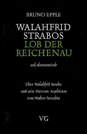 Walahfrid Strabo, Lob der Reichenau de Bruno Epple