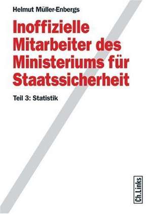 Inoffizielle Mitarbeiter des Ministeriums für Staatssicherheit 3 de Helmut Müller-Enbergs