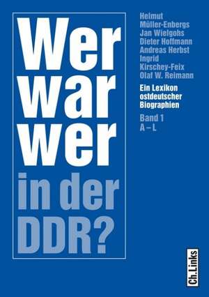 Wer war wer in der DDR? de Helmut Müller-Enbergs