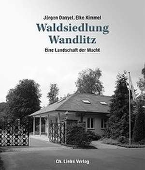 Waldsiedlung Wandlitz de Jürgen Danyel