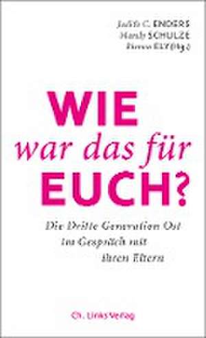 Wie war das für euch? de Judith Enders