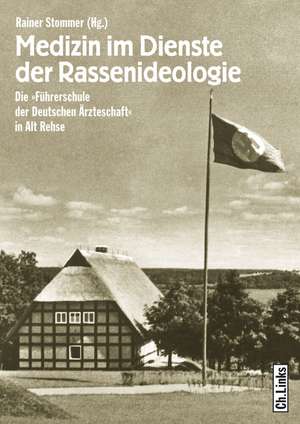 Medizin im Dienste der Rassenideologie de Rainer Stommer