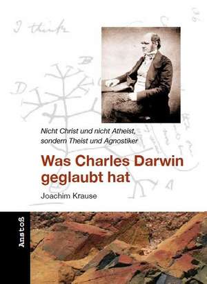 Was Charles Darwin geglaubt hat de Joachim Krause