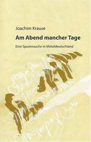 Am Abend mancher Tage de Joachim Krause