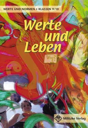 Werte und Leben 9 / 10. Lehrbuch. Werte und Normen. Niedersachsen