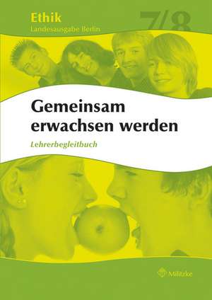 Ethik Sekundarstufen I und II / Klasse 7/8 de Barbara Brüning