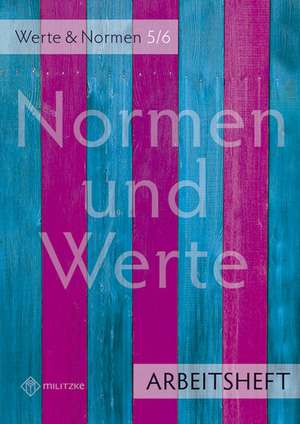 Normen und Werte. Klassen 5/6. Arbeitsheft. Niedersachsen de Silke Pfeiffer