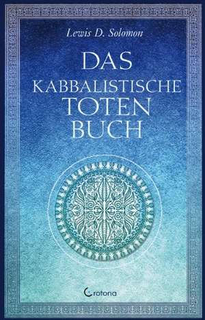 Das kabbalistische Totenbuch de Lewis D. Solomon