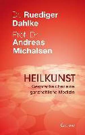 Heilkunst de Andreas Michalsen