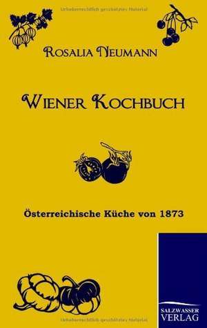 Wiener Kochbuch de Rosalia Neumann