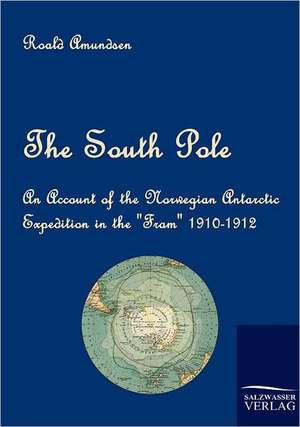 The South Pole de Roald Amundsen