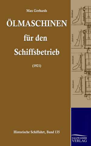 Olmaschinen Fur Den Schiffsbetrieb: Art Deserves a Witness de Max Wilhelm Gerhards