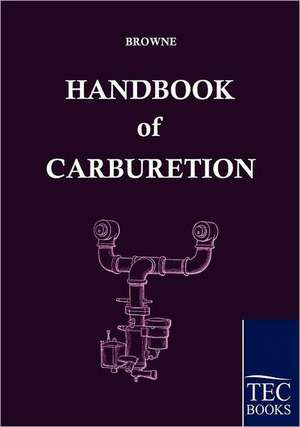 Handbook of Carburetion de Arthur Browne