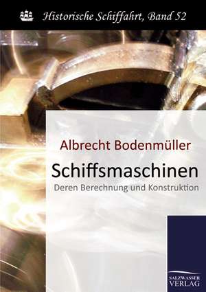 Schiffsmaschinen de Albrecht Bodenmüller