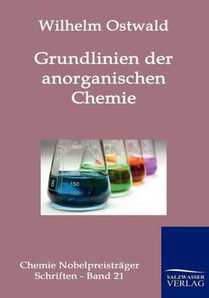 Grundlinien der anorganischen Chemie de Wilhelm Ostwald