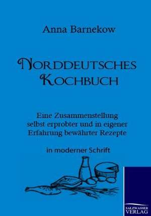 Norddeutsches Kochbuch de Anna Barnekow