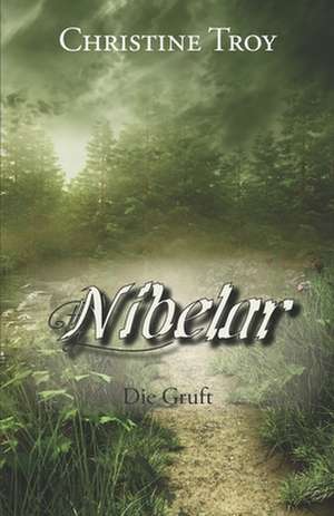 Nibelar - Die Gruft de Christine Troy