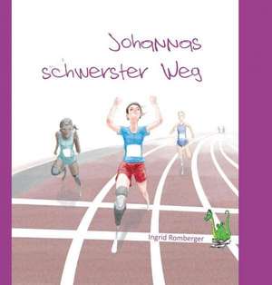 Johannas schwerster Weg de Ingrid Romberger