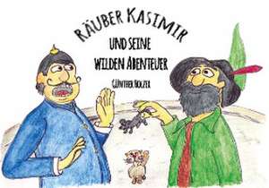 Räuber Kasimir und seine wilden Abenteuer de Günther Holzer