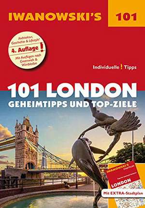 101 London - Reiseführer von Iwanowski de Lilly Nielitz-Hart