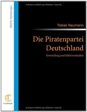 Die Piratenpartei Deutschland de Tobias Neumann