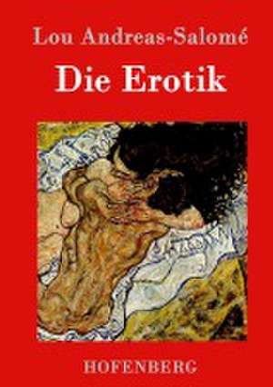 Die Erotik de Lou Andreas-Salomé