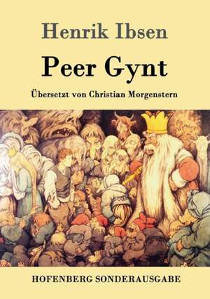 Peer Gynt de Henrik Ibsen