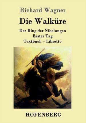 Die Walküre de Richard Wagner