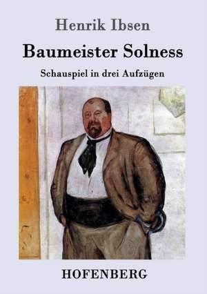 Baumeister Solness de Henrik Ibsen